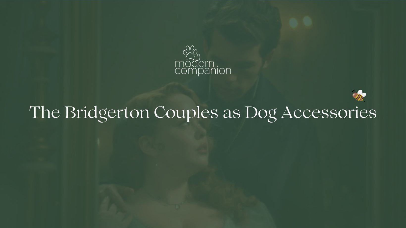The Bridgerton Couples as Dog Accessories - Modern Companion