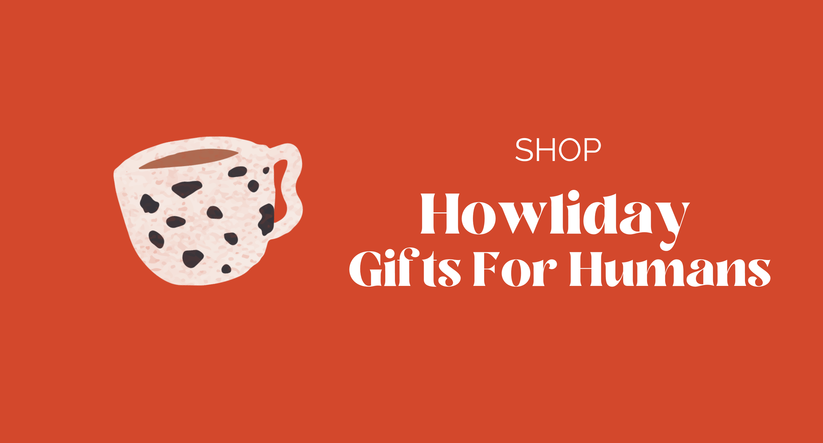 Holiday Gifts For Humans - Modern Companion