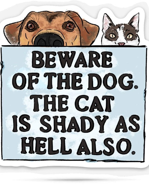 Beware of Dog. Cat Is Shady Sticker - Modern Companion