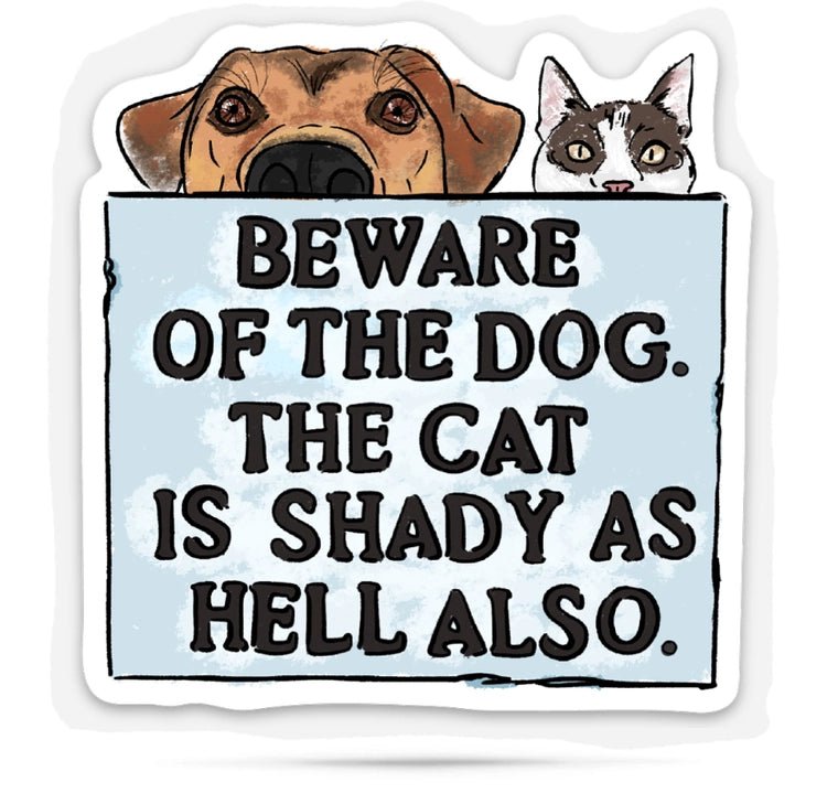 Beware of Dog. Cat Is Shady Sticker - Modern Companion