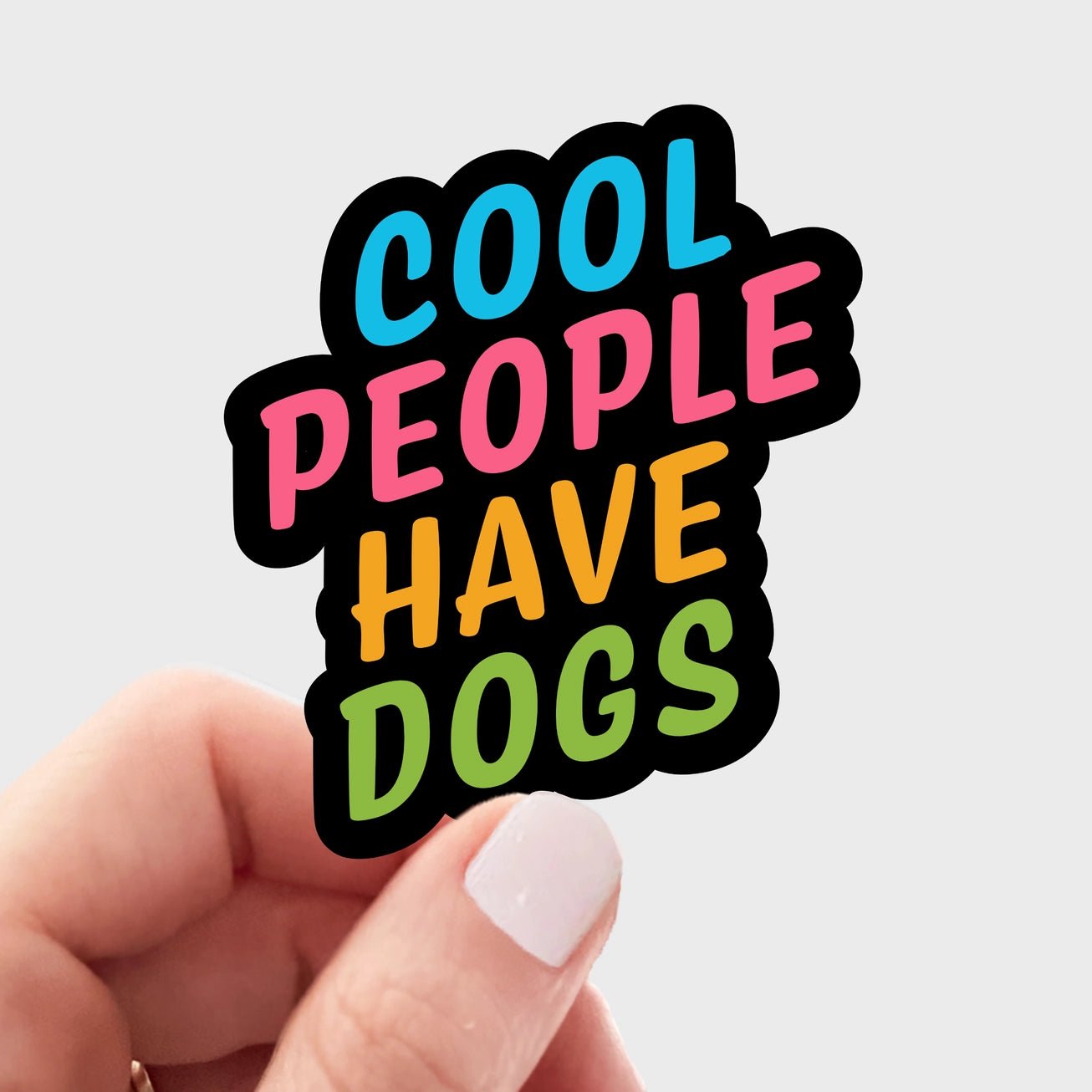 Cool People Have Dogs Sticker - Modern Companion