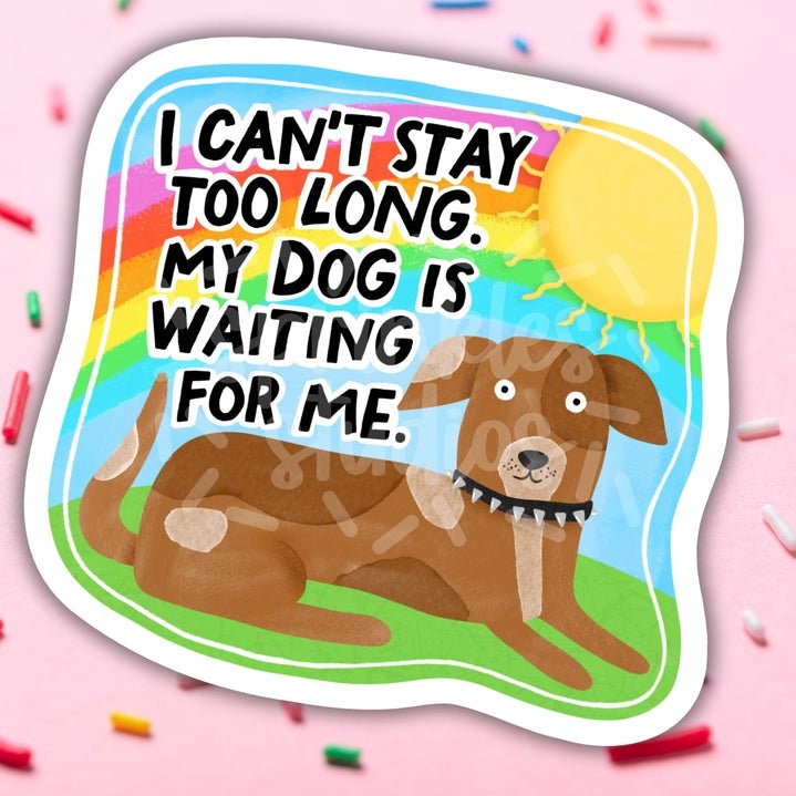 Dog Is Waiting For Me Sticker - Modern Companion