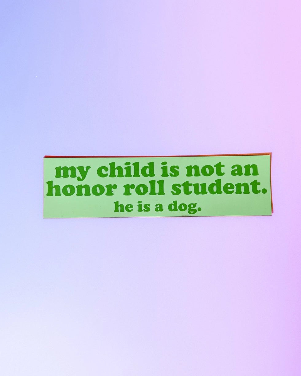 Honor Roll Dog Bumper Green Magnet - Modern Companion