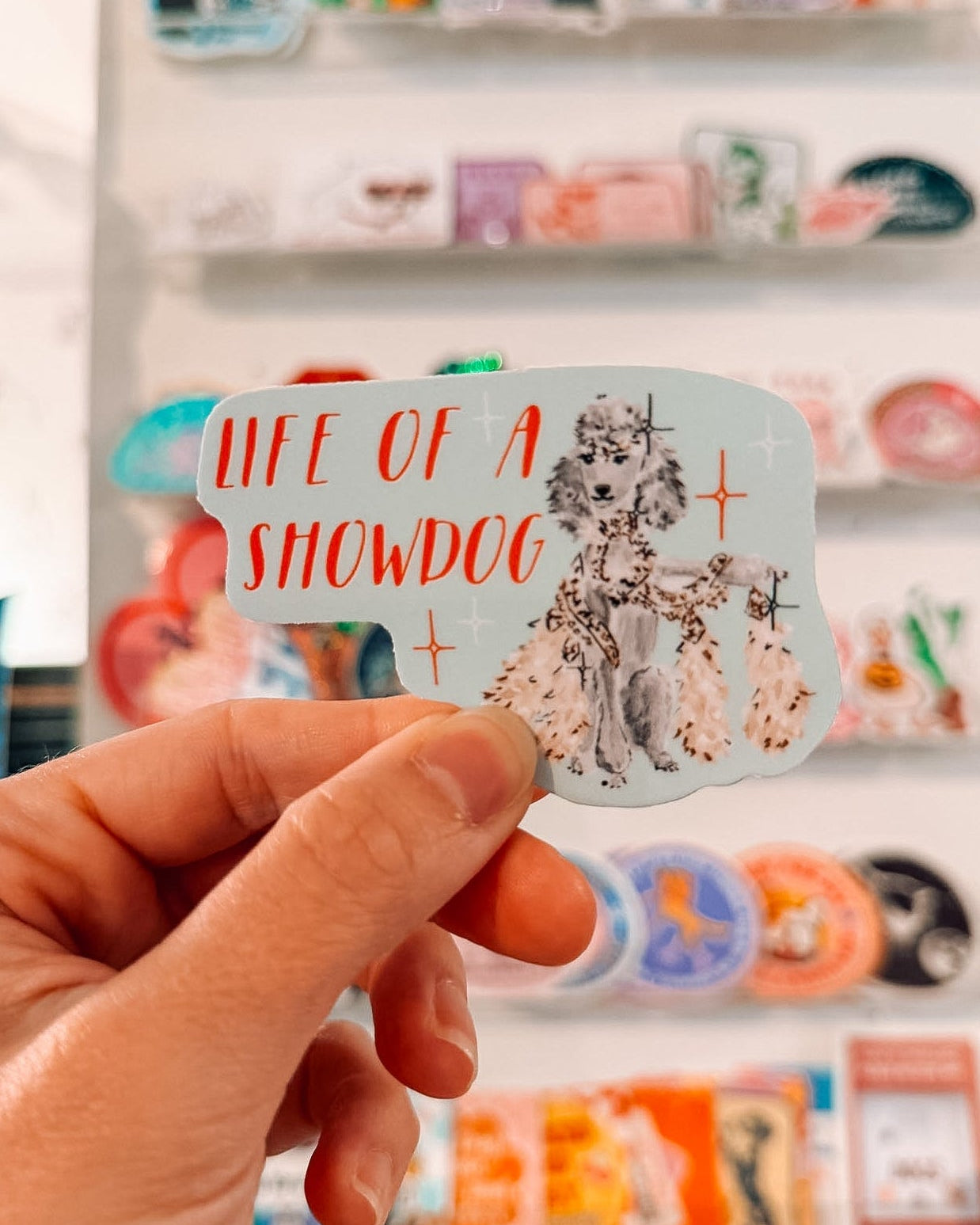 Life of A Showdog Showgirl Sticker - Modern Companion