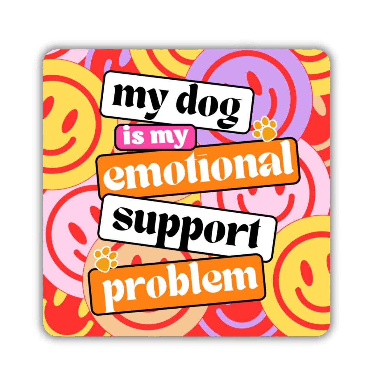 My Dog Is My Emotional Support Problem Sticker - Modern Companion