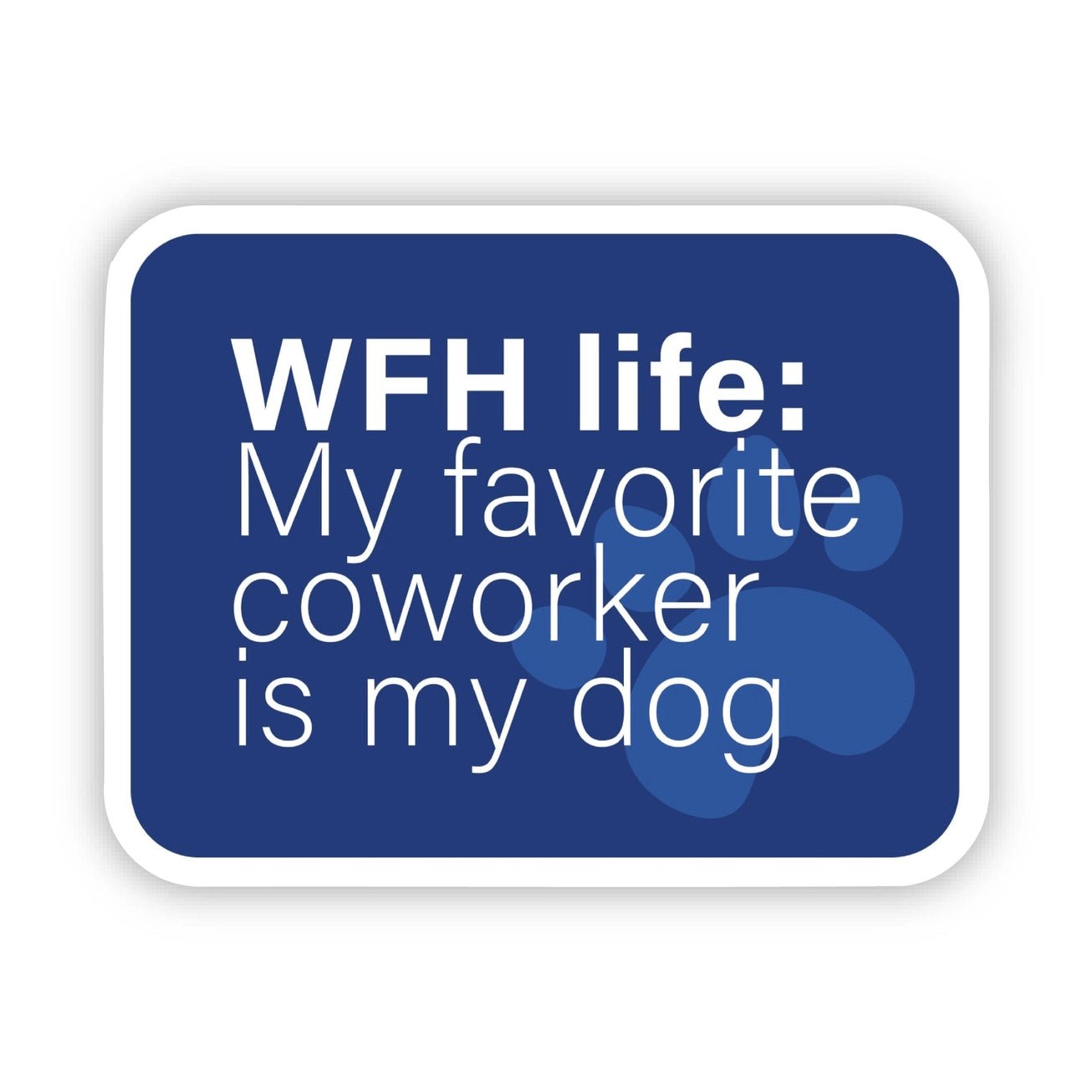 My Favorite Coworker Is My Dog Sticker - Modern Companion