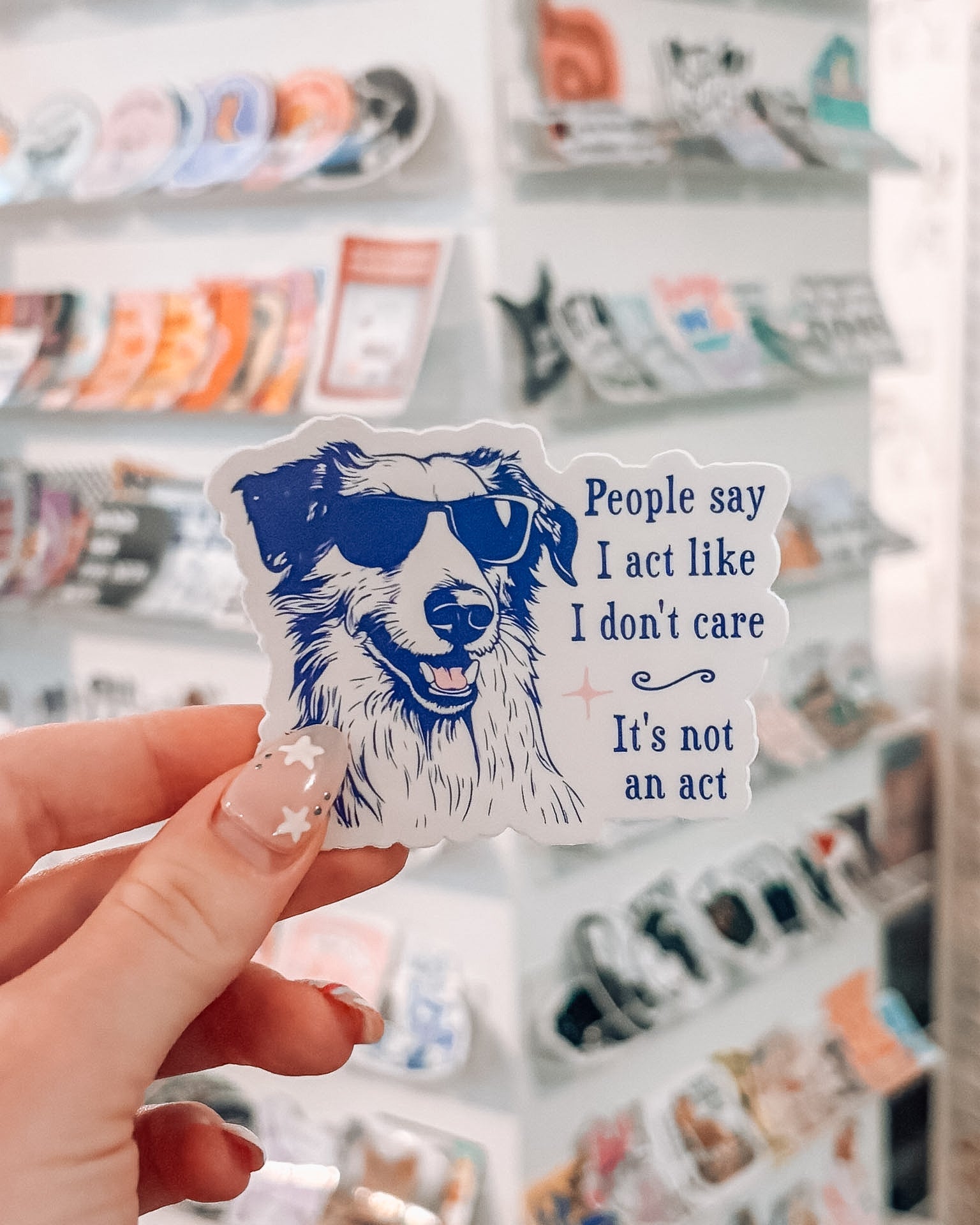 People Say I Act Like I Don't Care Sticker - Modern Companion