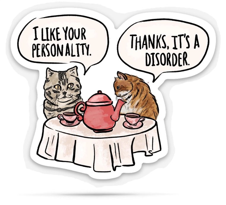 Personality Disorder Sticker - Modern Companion