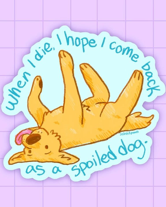 Spoiled Dog Sticker - Modern Companion