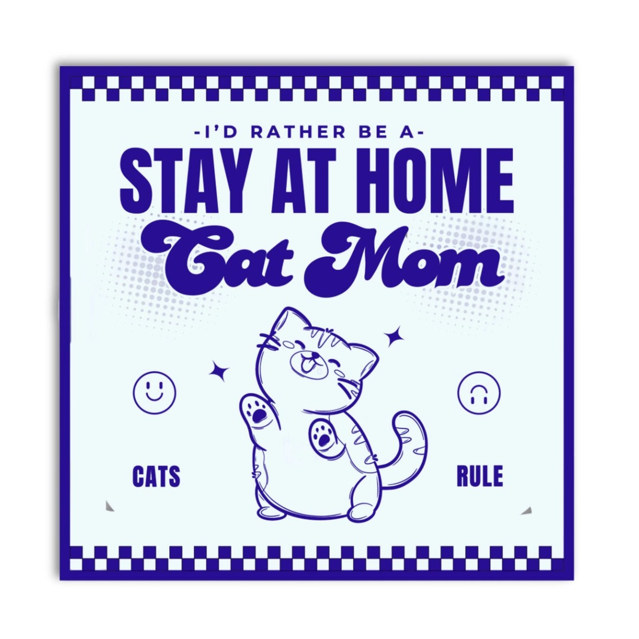 Stay At Home Cat Mom Sticker - Modern Companion