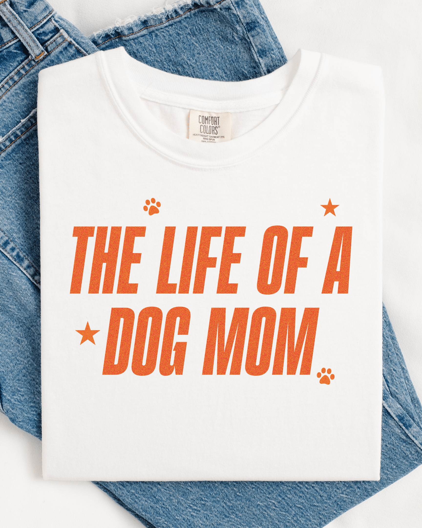 The Life of A Dog Mom Tee (Pre - Order) - Modern Companion
