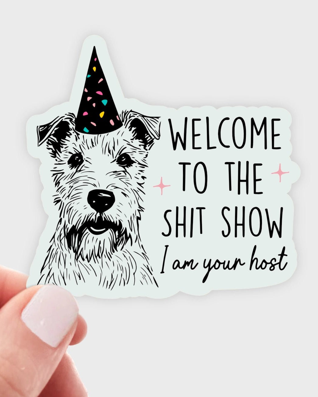 Welcome To the Shit Show Sticker - Modern Companion