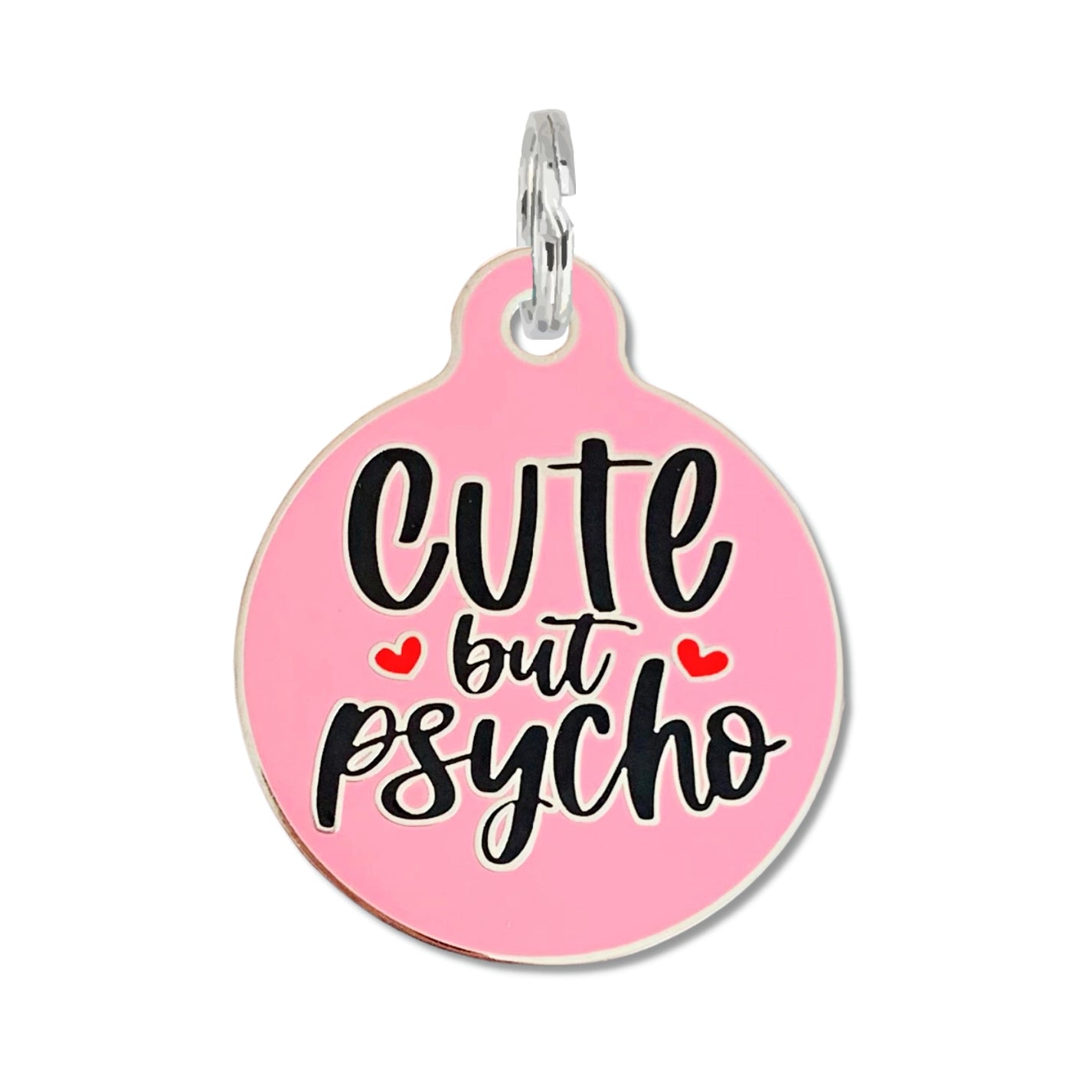 Cute But Psycho Pet ID Tag - Modern Companion