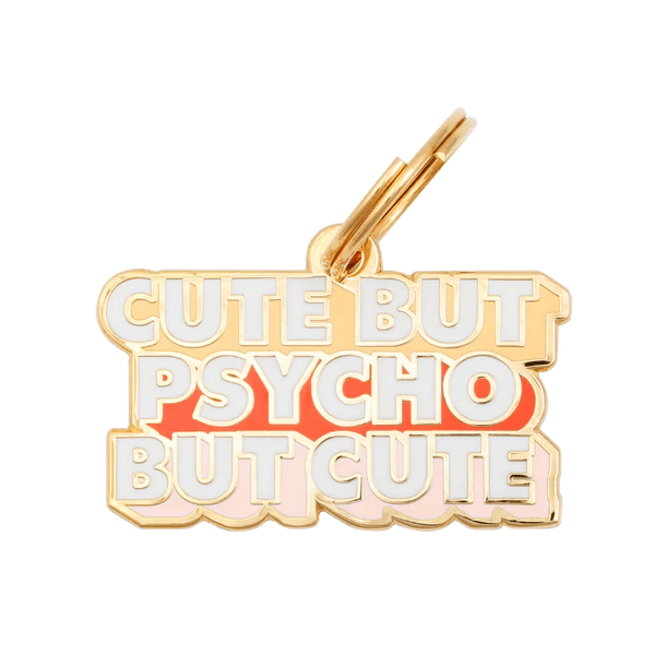 Cute But Psycho Pet ID Tag - Modern Companion