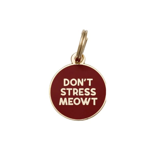 Don't Stress Meowt Pet ID Tag - Modern Companion
