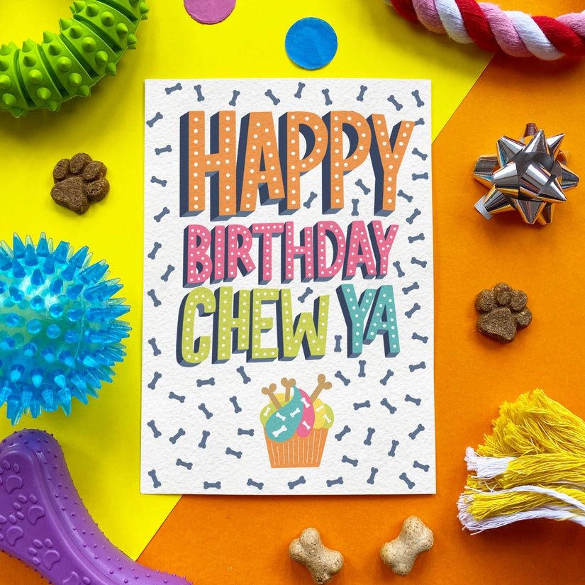 Happy Birthday Chew Ya - Edible Chicken Birthday Day Card - Modern Companion