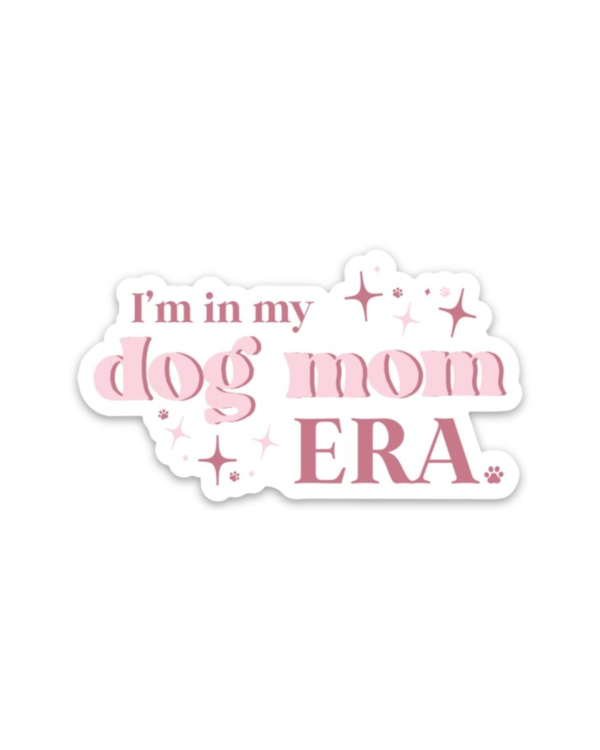 "I'm In My Dog Mom Era” Sticker - Modern Companion