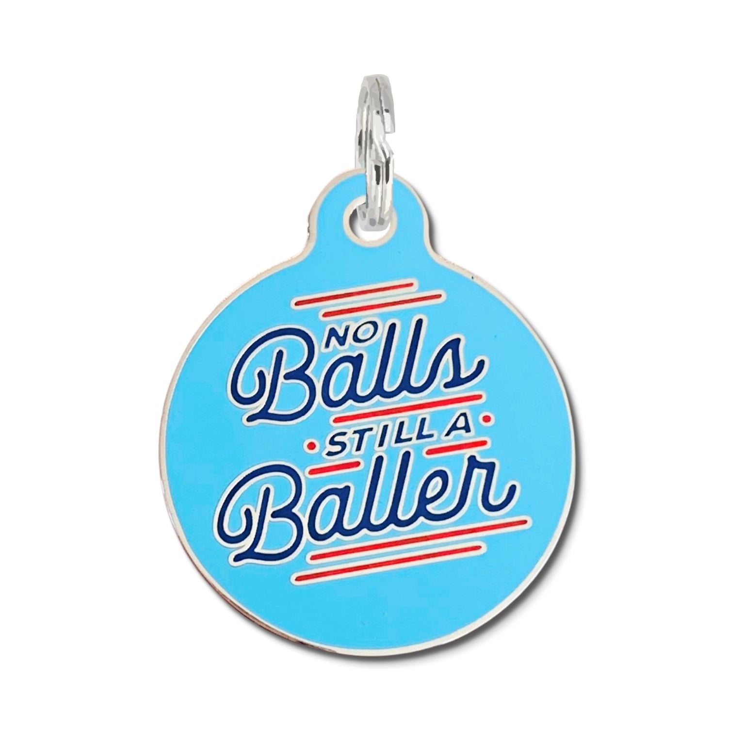 No Balls Still A Baller Pet ID Tag - Modern Companion