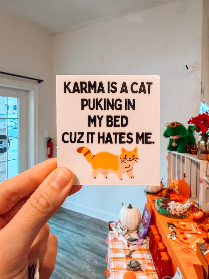 Karma Is A Cat Sticker