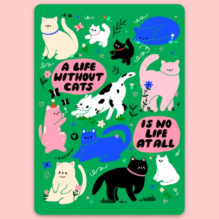 A Life Without Cats Sticker - Modern Companion