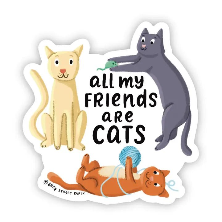 All My Friends Are Cats Sticker - Modern Companion