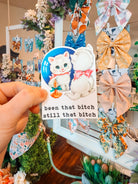 Been That Bitch Sticker - Modern Companion