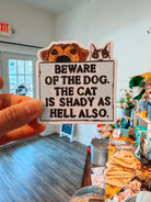 Beware of Dog. Cat Is Shady Sticker - Modern Companion