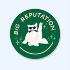 Big Reputation Cat Sticker - Modern Companion