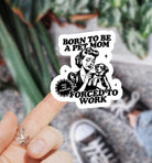 Born To Be A Dog Mom Sticker - Modern Companion