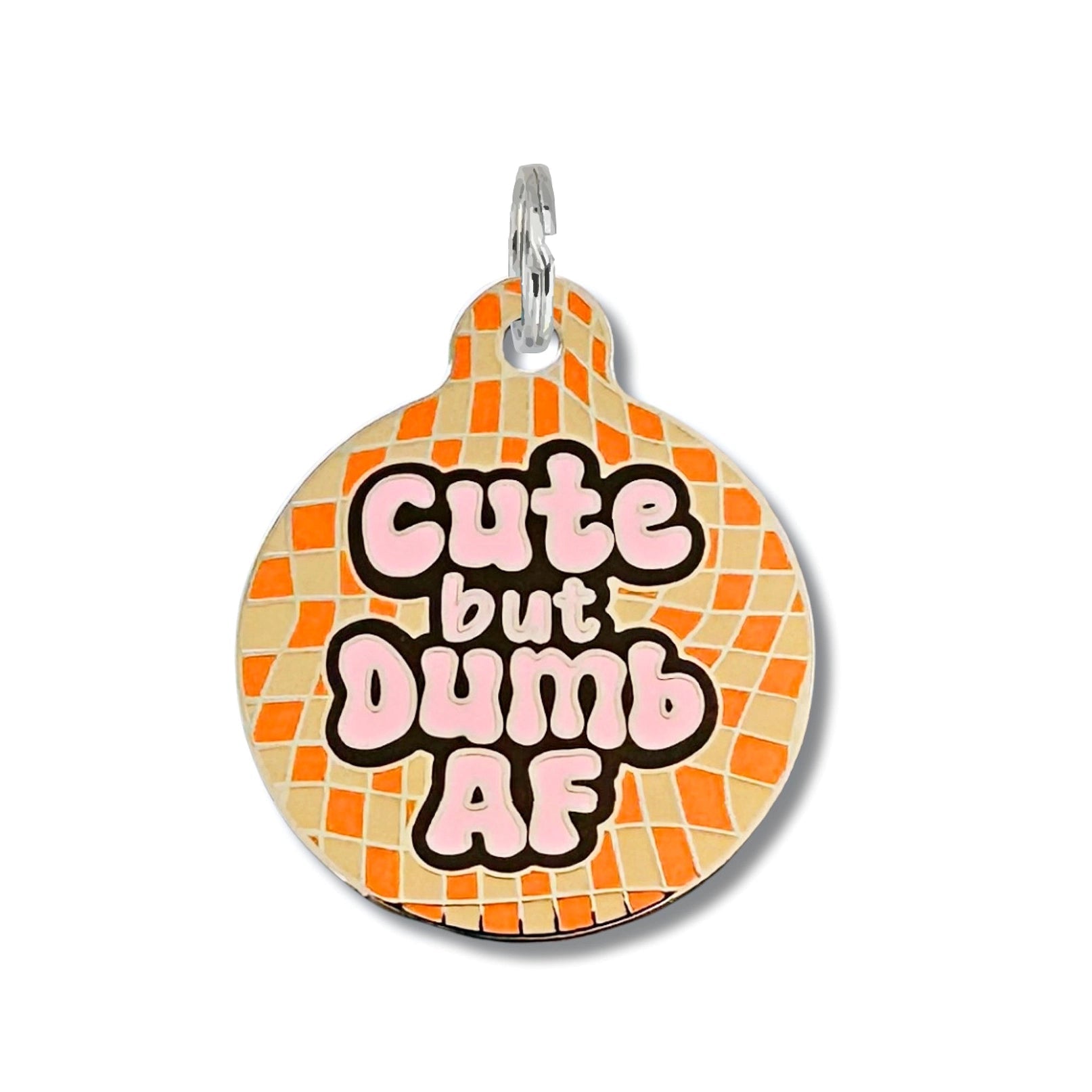 Cute But Dumb Af Pet ID Tag - Modern Companion