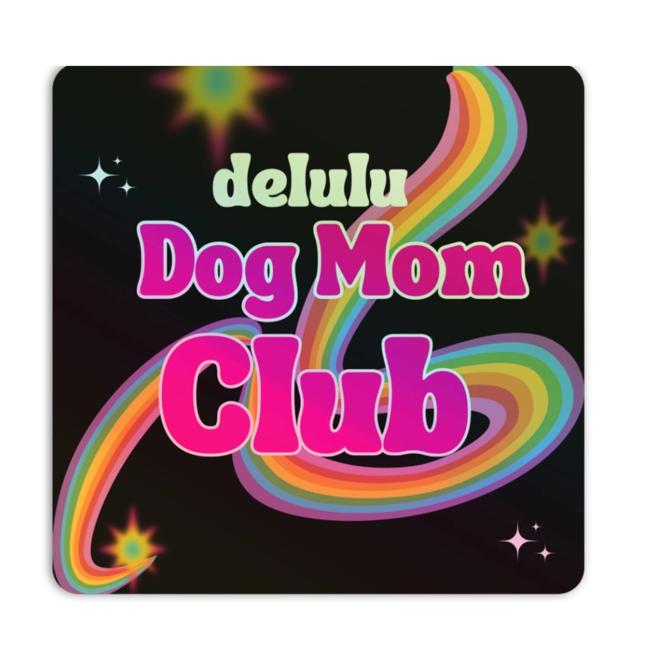 Delulu Dog Mom Club Sticker - Modern Companion