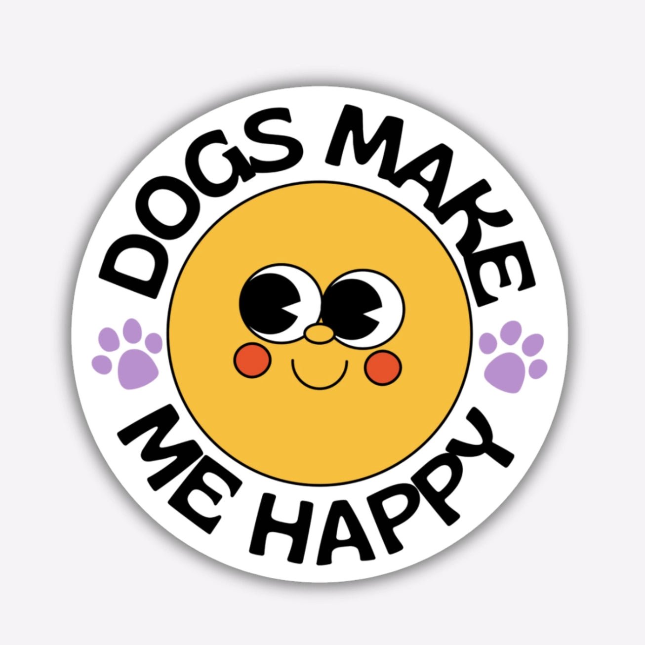Dogs Make Me Happy Sticker - Modern Companion