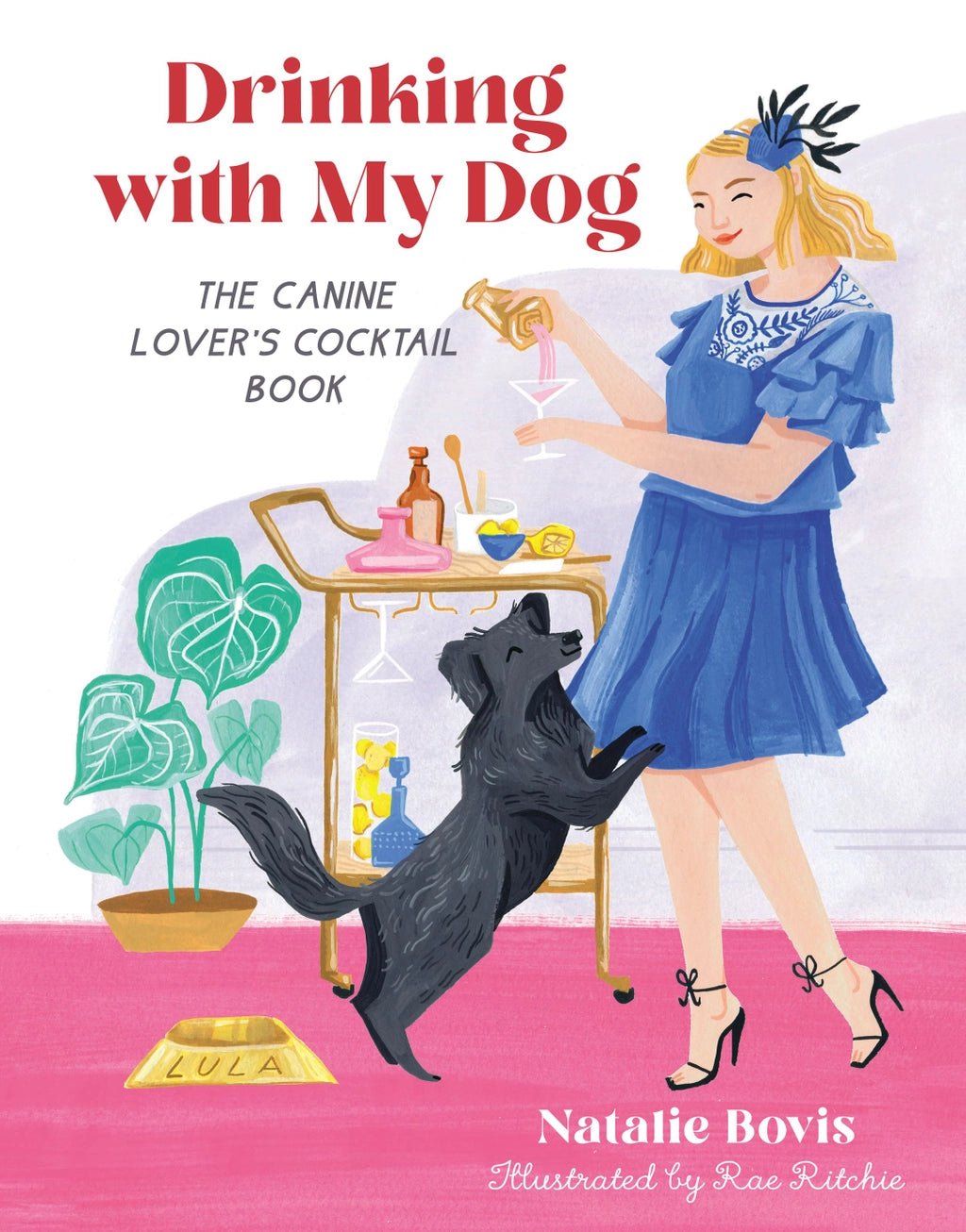 Drinking with My Dog Canine Cocktail Book - Modern Companion