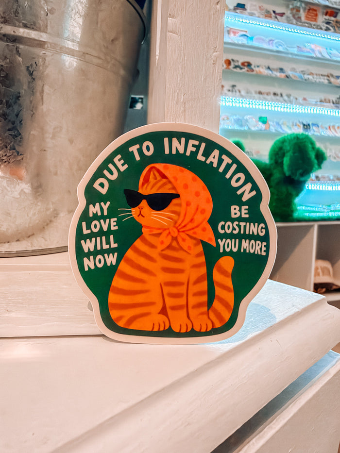 Due To Inflation Cat Sticker