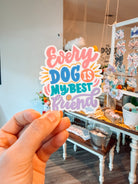 Every Dog Is My Best Friend Sticker - Modern Companion