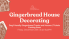 Gingerbread House Decorating - Modern Companion