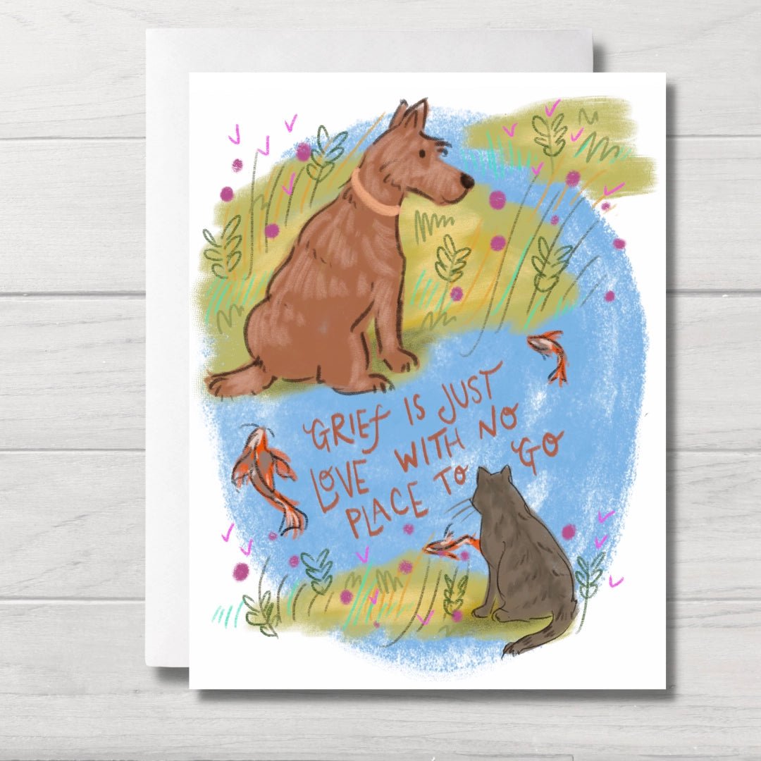 Grief Is Just Love Pet Sympathy Card - Modern Companion