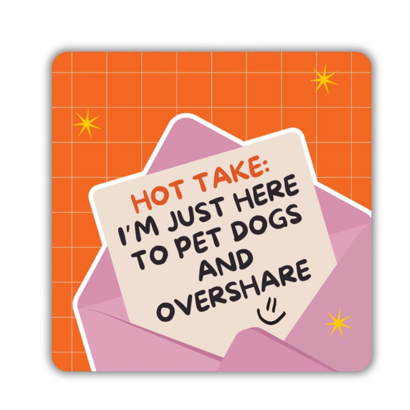 Here To Pet Dogs & Overshare Sticker - Modern Companion