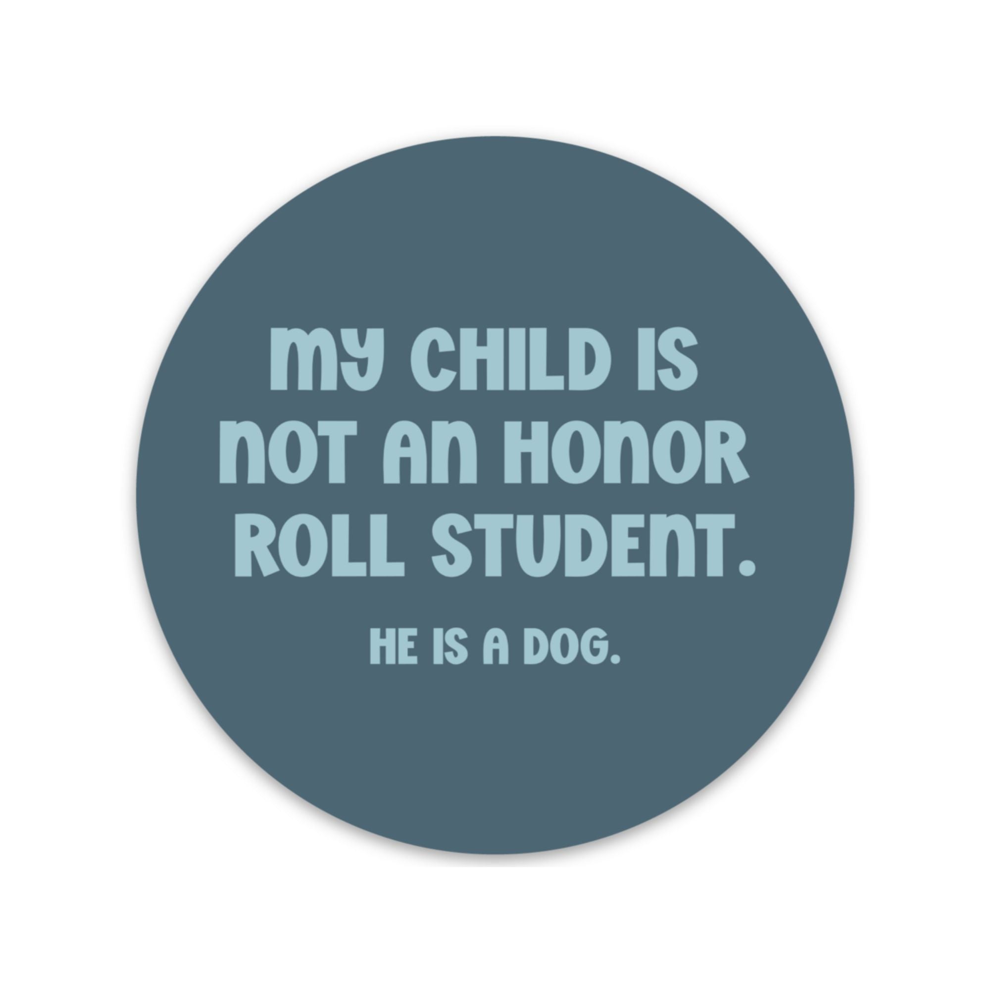 Honor Roll Dog Blue Sticker (Pre - Order) - Modern Companion