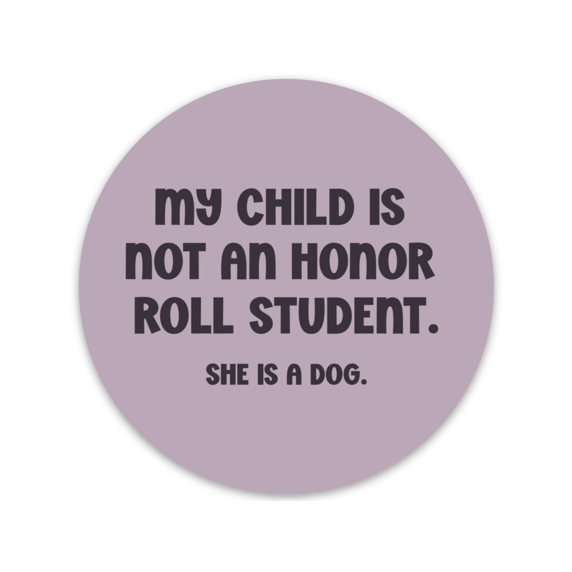Honor Roll Dog Purple Sticker (Pre - Order) - Modern Companion