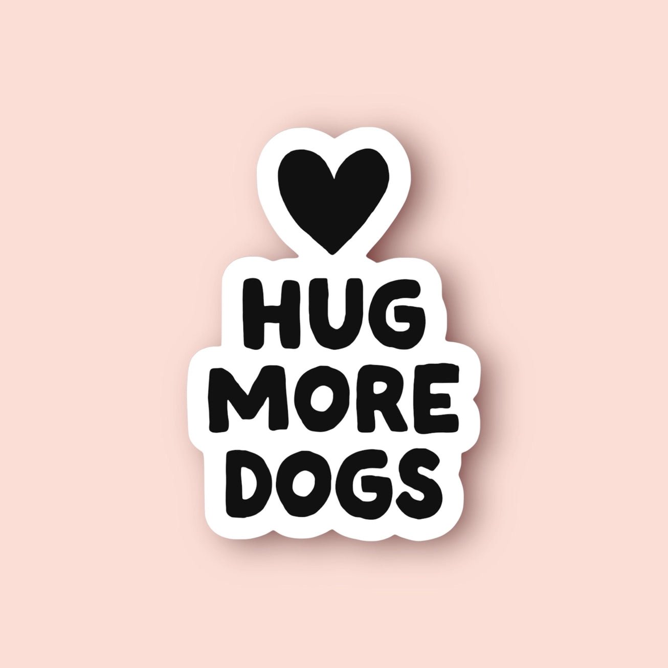 Hug More Dogs Sticker - Modern Companion