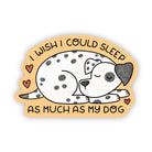 I Wish I Could Sleep Sticker - Modern Companion