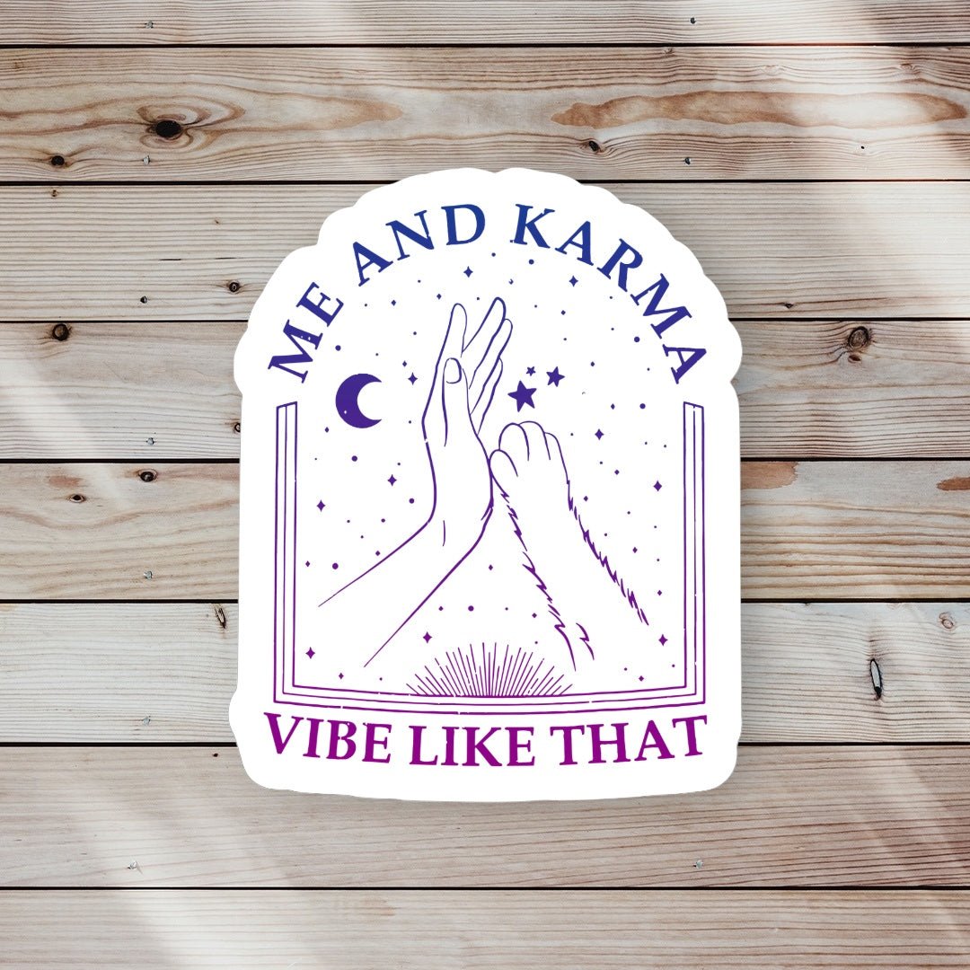 Karma Vibe Like That Sticker - Modern Companion