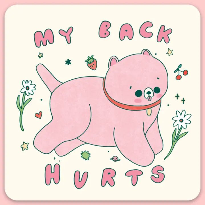 My Back Hurts Sticker - Modern Companion