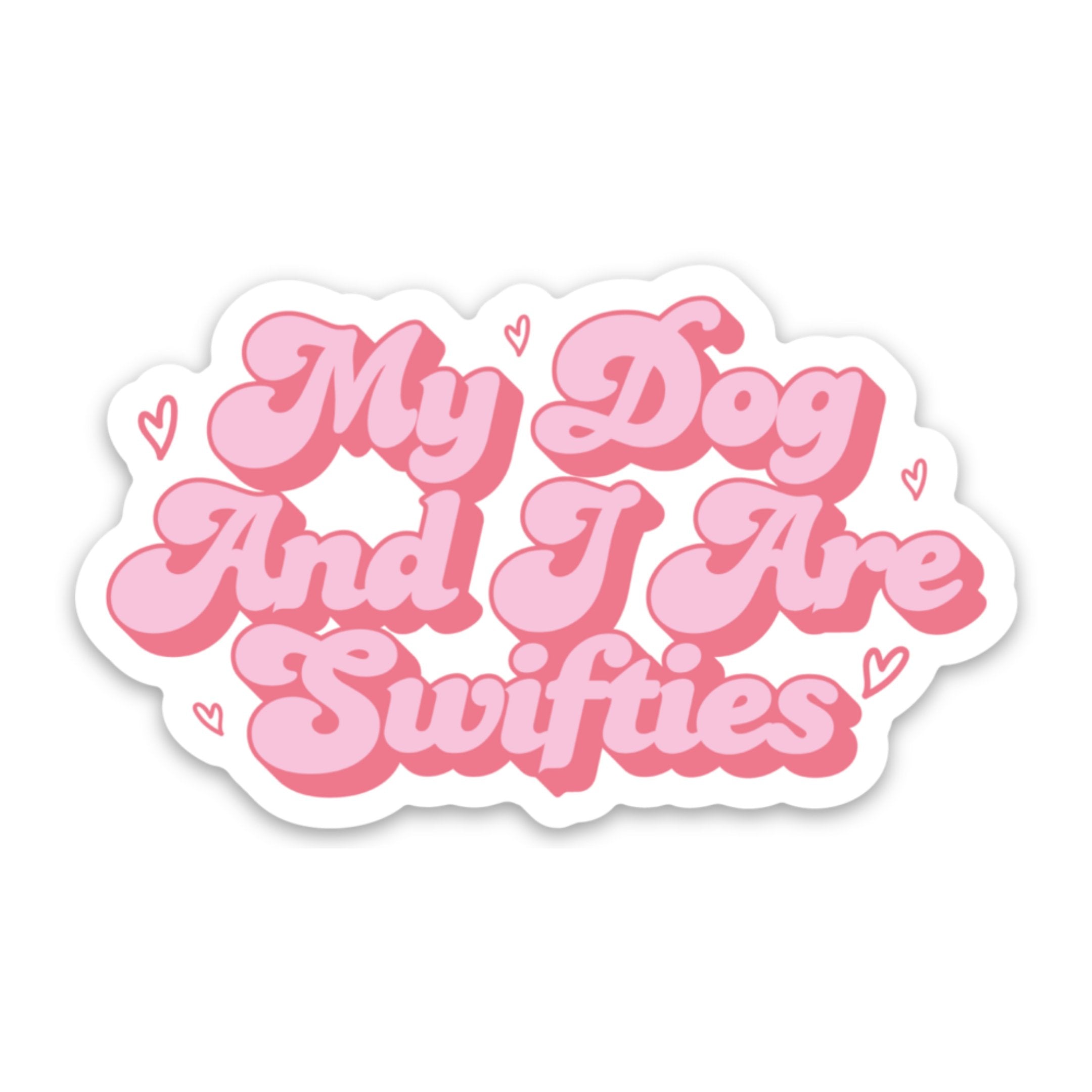 My Dog and I Are Swifties Sticker - Modern Companion