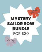 Mystery Sailor Bow Bundle - Modern Companion