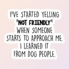 Not Friendly Sticker - Modern Companion