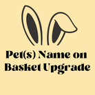 Pet(s) Name On Basket Upgrade - Modern Companion