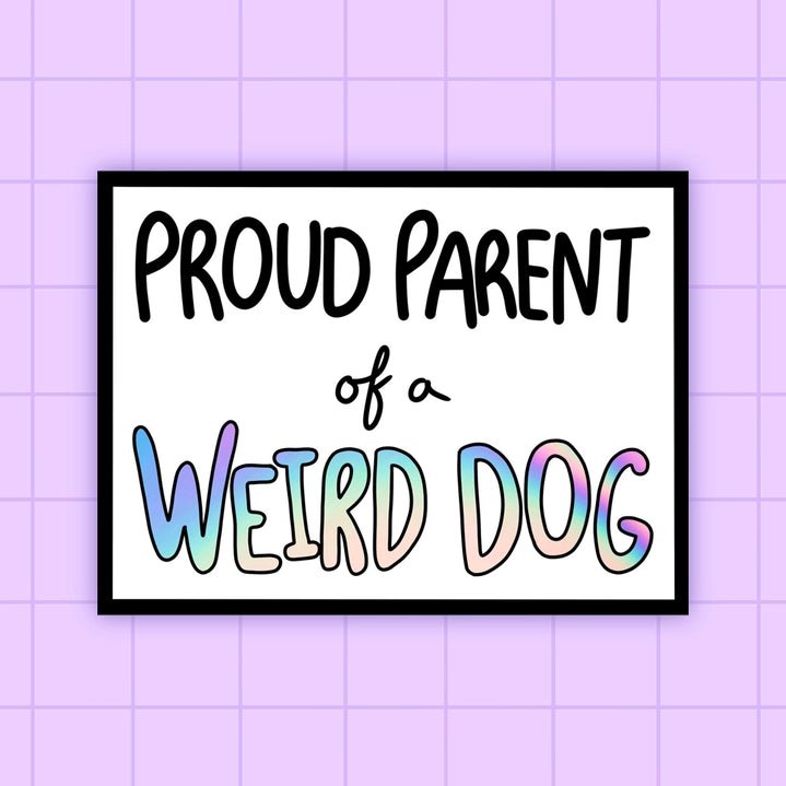 Proud Parent of A Weird Dog Sticker - Modern Companion
