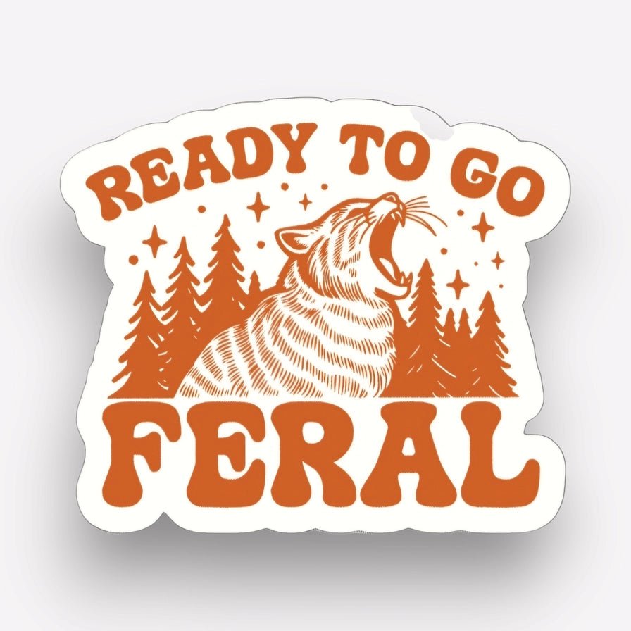 Ready To Feral Sticker - Modern Companion